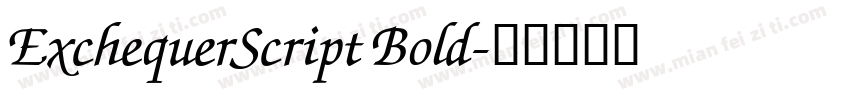 ExchequerScript Bold字体转换